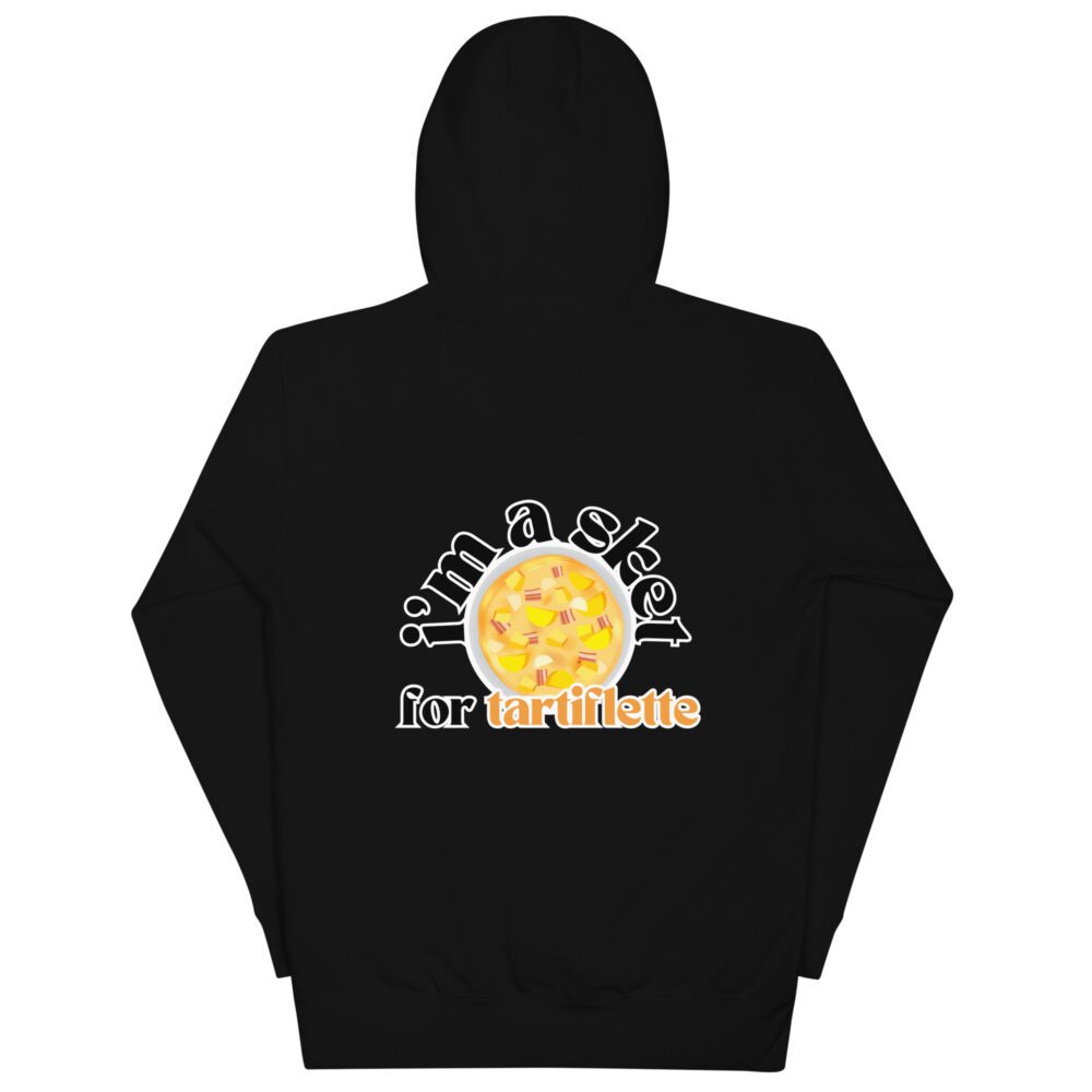 Tartiflette - Unisex Hoodie